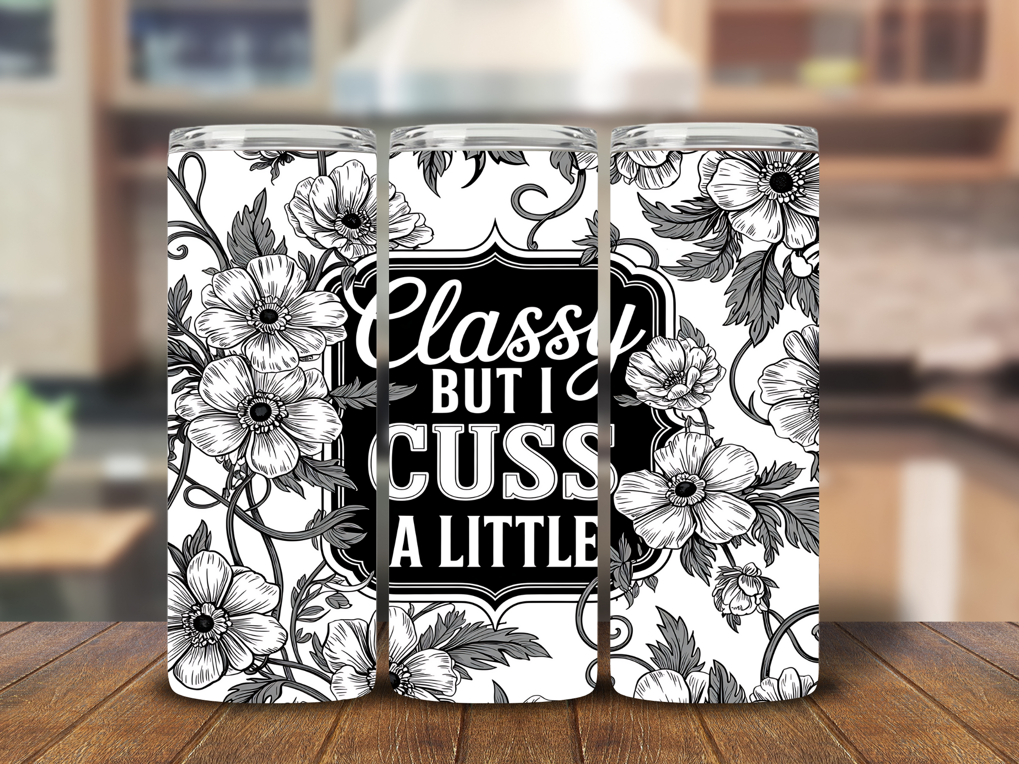 Classy But I Cuss (Floral – Black & White) Tumbler